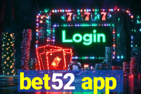 bet52 app